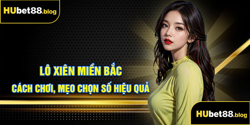 lô xiên miền Bắc
